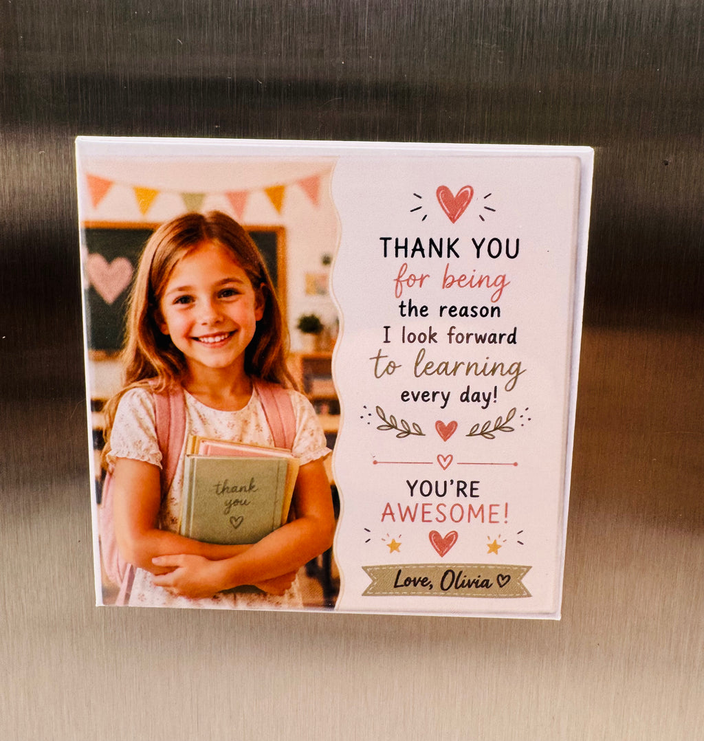Teacher Appreciation Magnets - Custom Photo Gift